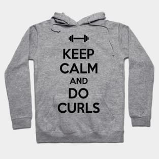 Keep calm and do curls Hoodie